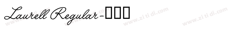 Laurell Regular字体转换 Laurell Regular字体转换